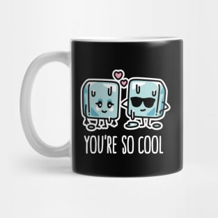 You're so cool Cube ice lovers pun Kawaii couple Mug